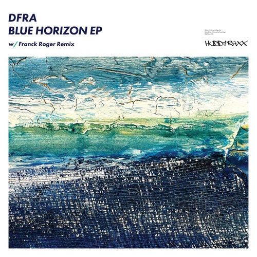 DFRA - Blue Horizon EP [HUDD067]